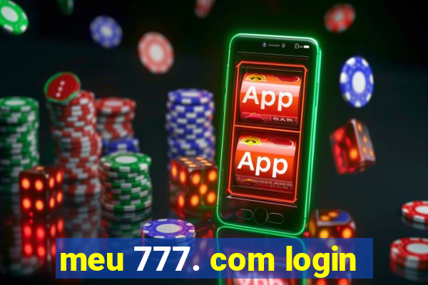 meu 777. com login